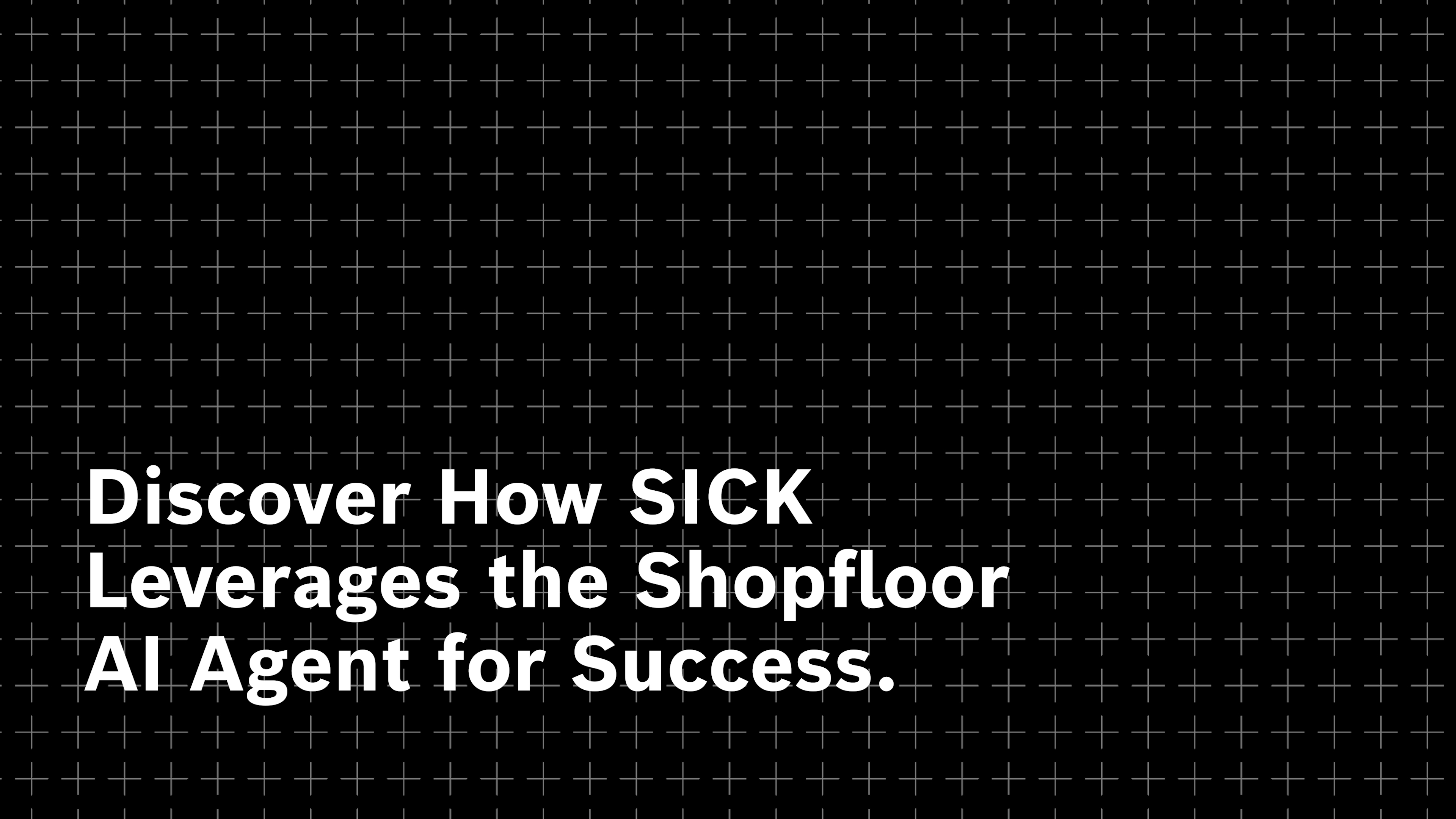 SICK & Bosch AI: Transforming Shopfloor Troubleshooting